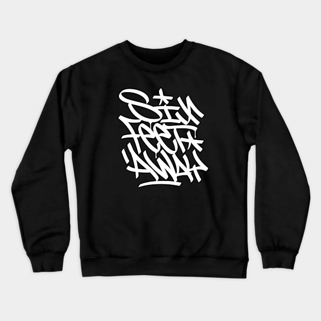 Six Feet Away Crewneck Sweatshirt by Leoni Paganotti